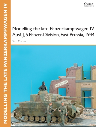 Omslagafbeelding: Modelling the late Panzerkampfwagen IV Ausf. J, 5.Panzer-Division, East Prussia, 1944 1st edition