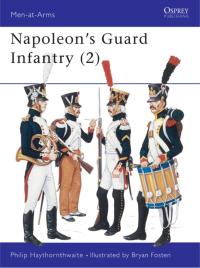 Titelbild: Napoleon's Guard Infantry (2) 1st edition 9780850455359