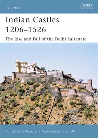 Imagen de portada: Indian Castles 1206–1526 1st edition 9781846030659