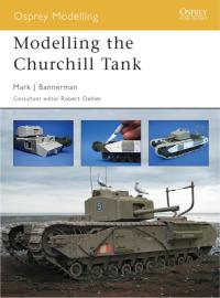 Cover image: Modelling the Churchill Tank 1st edition 9781841768694