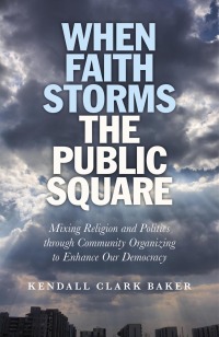 Imagen de portada: When Faith Storms the Public Square 9781846945359
