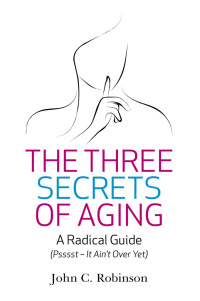 Omslagafbeelding: The Three Secrets of Aging 9781780990408