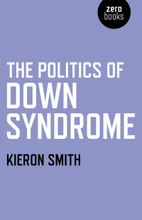 Imagen de portada: The Politics of Down Syndrome 9781846946134