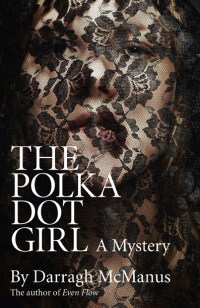 Cover image: The Polka Dot Girl 9781780991818