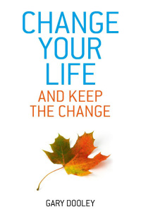 Titelbild: Change Your Life, and Keep the Change 9781846948329