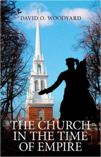 Imagen de portada: The Church in the Time of Empire 9781846945953