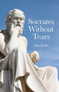 Cover image: Socrates Without Tears 9781846945687