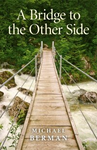 Immagine di copertina: A Bridge to the Other Side 9781780992563