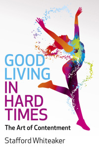 Cover image: Good Living in Hard Times 9781780993164