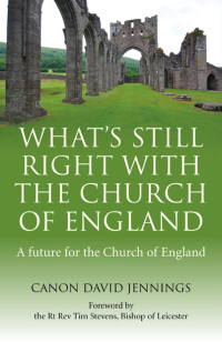 Omslagafbeelding: What's Still Right with the Church of England 9781780994772