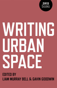 صورة الغلاف: Writing Urban Space 9781780992549