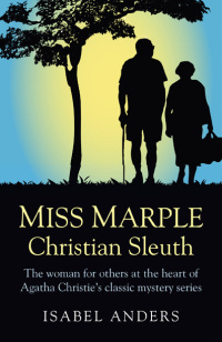 Immagine di copertina: Miss Marple: Christian Sleuth 9781780995434