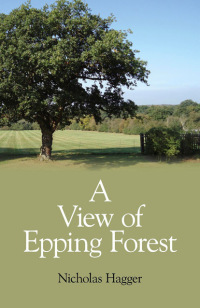 Cover image: A View of Epping Forest 9781846945878