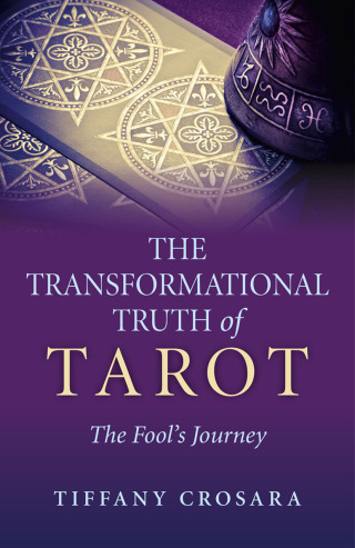 Omslagafbeelding: The Transformational Truth of Tarot 9781780996363
