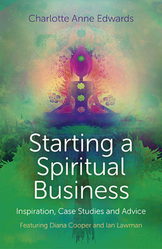 Cover image: Starting a Spiritual Business - Inspiration, Case Studies and Advice 9781780997100