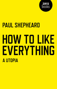 Cover image: How To Like Everything 9781780998206