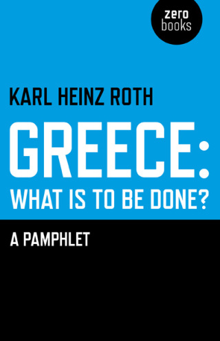 Cover image: Greece: What is to be Done? 9781780998244