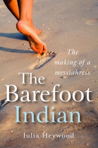 表紙画像: The Barefoot Indian 9781846940408
