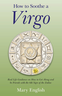 Imagen de portada: How to Soothe a Virgo 9781780998473