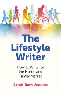 Cover image: The Lifestyle Writer 9781780999845