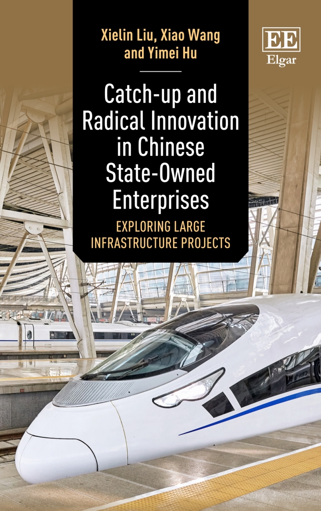 Catch-up and Radical Innovation in Chinese State-Owned Enterprises 1st Edition