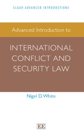 Cover image: Advanced Introduction to International Conflict and Security Law 9781781007419