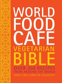 Titelbild: World Food Cafe Vegetarian Bible 9780711234642