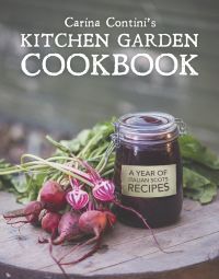 Cover image: Carina Contini's Kitchen Garden Cookbook 9780711234604