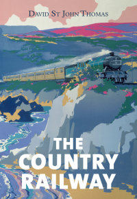 Cover image: The Country Railway 9780711235892