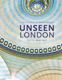 Cover image: Unseen London 9780711235519