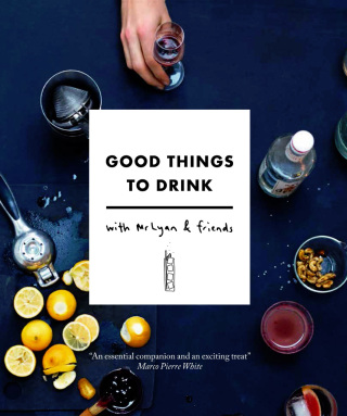 Imagen de portada: Good Things to Drink with Mr Lyan and Friends 9780711236714