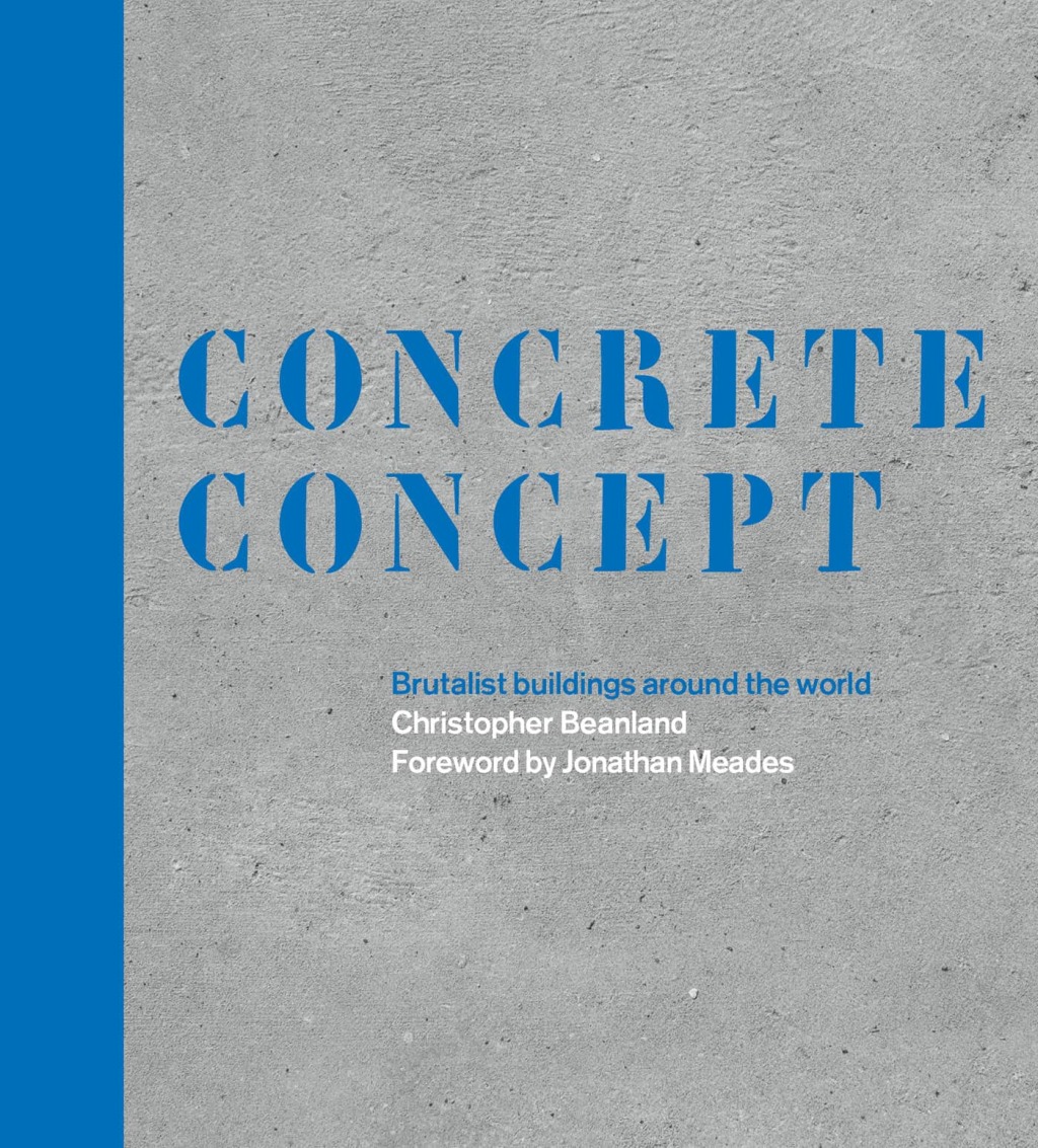 Concrete Concept Brutalist buildings around the world