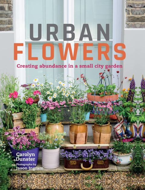 Urban Flowers: Creating abundance in a small city garden - FULL INSTANT DOWNLOAD | PDF DOCX EPUB