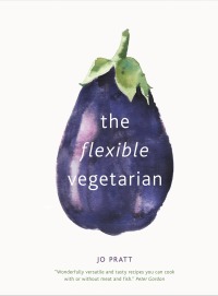 Imagen de portada: The Flexible Vegetarian: Flexitarian recipes to cook with or without meat and fish 9780711239043