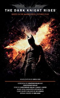 Cover image: The Dark Knight Rises: The Official Novelization 9781781161067