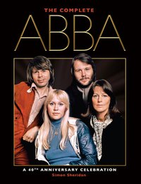 Cover image: The Complete ABBA (40th Anniversary Edition) 9780857687241