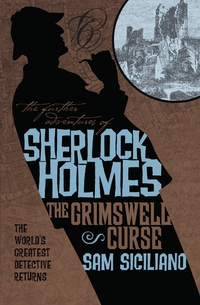 Cover image: The Further Adventures of Sherlock Holmes: The Grimswell Curse 9781781166819