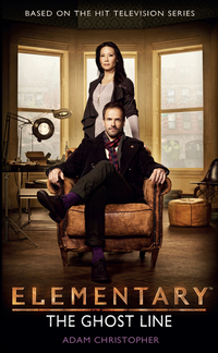 Cover image: Elementary: The Ghost Line 9781781169841