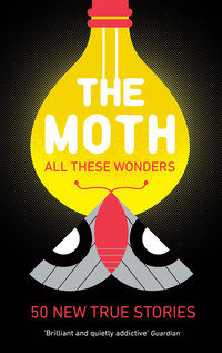 Imagen de portada: The Moth - All These Wonders 9781781256640