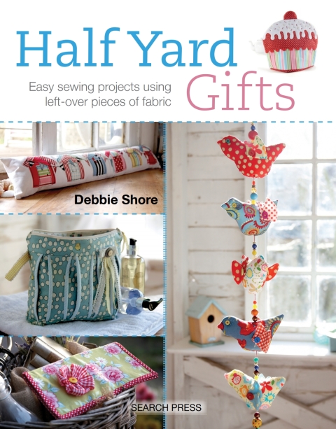 Half Yard Gifts: Easy Sewing Projects Using Left-Over Pieces of Fabric - FULL INSTANT DOWNLOAD | PDF DOCX EPUB