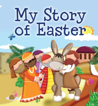 صورة الغلاف: My Story of Easter 9781859859933