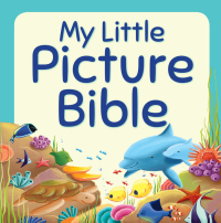 Omslagafbeelding: My Little Picture Bible 1st edition 9781781281765