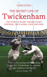 Cover image: The Secret Life of Twickenham 9781781313282