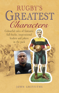 صورة الغلاف: Rugby's Greatest Characters 9781906779153