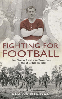 Imagen de portada: Fighting for Football 9781845134099