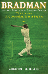 Omslagafbeelding: Bradman & the Summer that Changed Cricket 9781906779023
