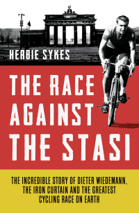 表紙画像: The Race Against the Stasi 9781781315361