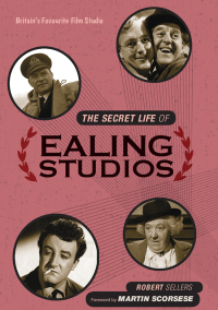Omslagafbeelding: The Secret Life of Ealing Studios 9781781313978