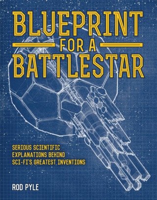 Omslagafbeelding: Blueprint for a Battlestar 9781781315934