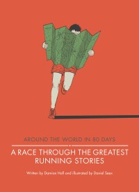 Omslagafbeelding: A Race Through the Greatest Running Stories 9781781316740